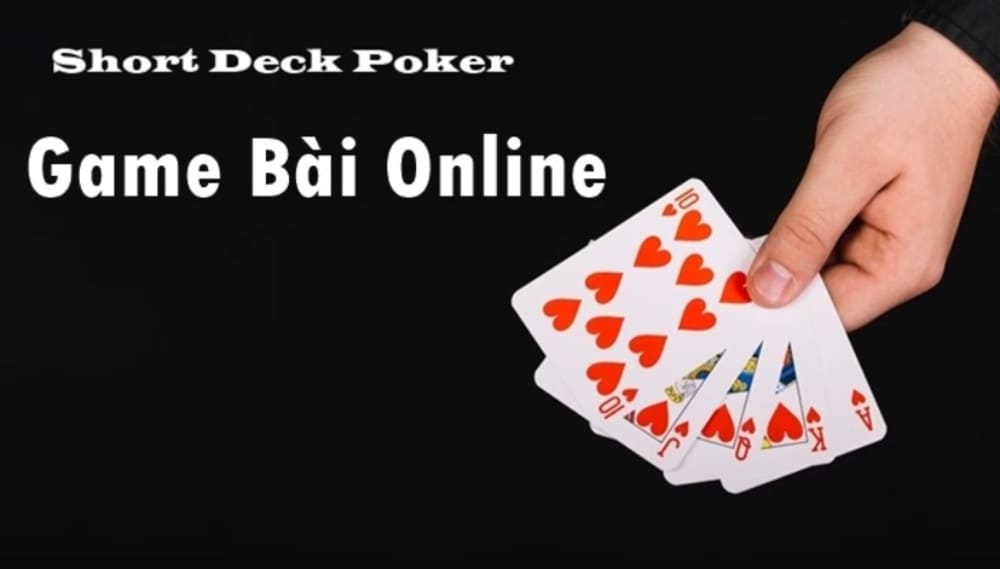 Từ khoá Short Deck Poker là gì