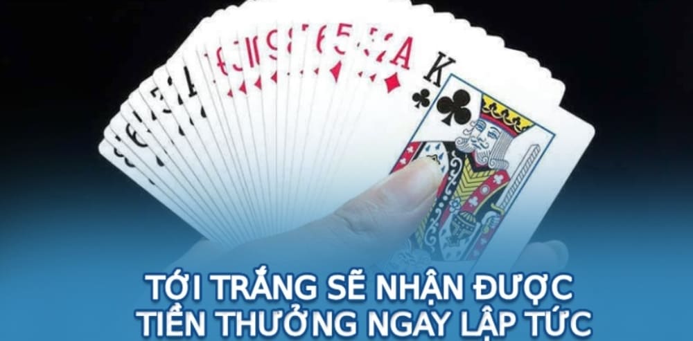 Ưu thế khi tới trắng Tiến lên là gì